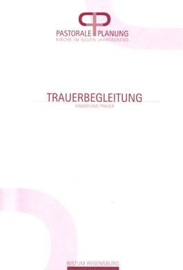 Arbeitsheft Trauerbegleitung